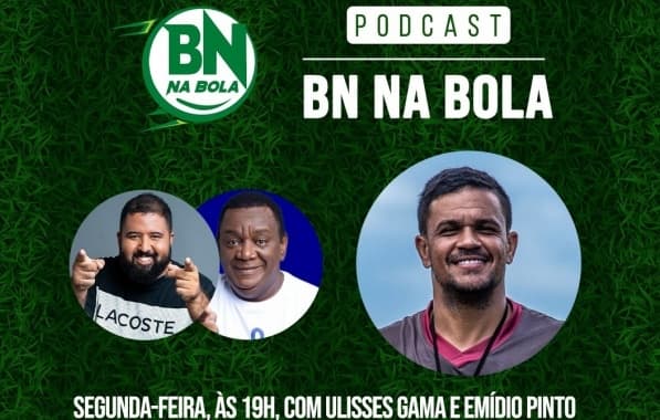 Podcast BN na Bola: Rafael Bastos