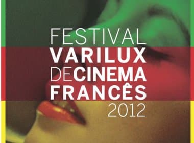 Festival Varilux de Cinema exibe filmes franceses inéditos no Cine Glauber Rocha