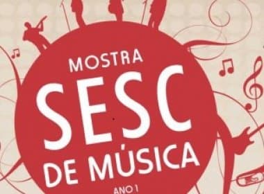 I Mostra Sesc de Música oferece oportunidades para músicos baianos