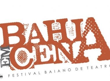 Com montagens inéditas, segunda edição do Bahia em Cena acontece em março de 2014