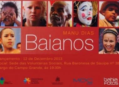 Fotógrafo Manu Dias lança livro &#039;Baianos&#039; na próxima quinta