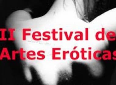 Salvador recebe Festival de Artes Eróticas neste domingo