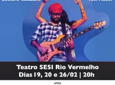 Tais Nader e Luciano Calazans apresentam show Baixo e Fêmea no teatro SESI