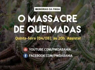 Polícia Militar lança documentário ‘O Massacre de Queimadas’ nesta quinta-feira