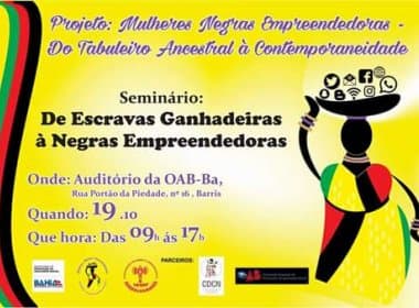 Seminário debate empreendedorismo para mulheres negras nesta quarta