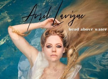 'Head Above Water': Avril Lavigne lança música sobre sua doença; ouça