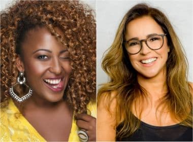 Daniela Mercury e Tia Má são convidadas do Mulher com a Palavra nesta segunda no TCA