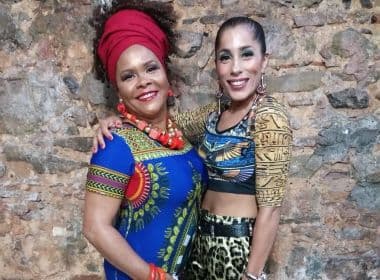 Marcia Castro e Marcia Short fazem mais uma edição do show ‘Xarás’ no Pelourinho