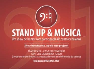 Show beneficente Stand Up &amp; Música traz ator do Zorra Total