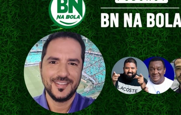 BN na Bola recebe Gustavo Castelucci, novo comentarista do Baianão na TVE