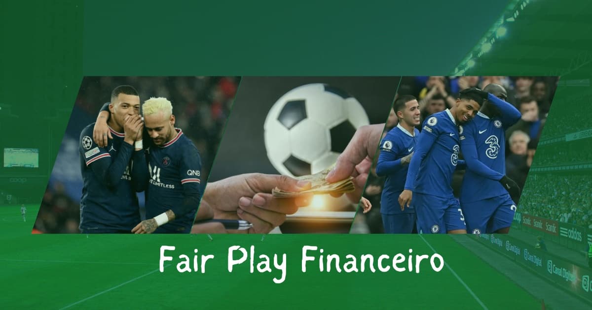 Fair Play Financeiro: conheça regra que limita gastos no futebol europeu e que pode chegar ao Brasil