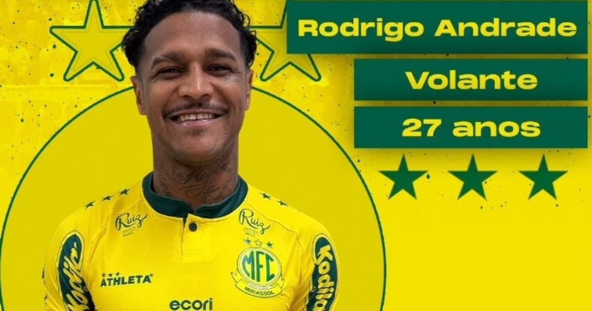 Rodrigo Andrade é anunciado pelo Mirassol após deixar o Vitória