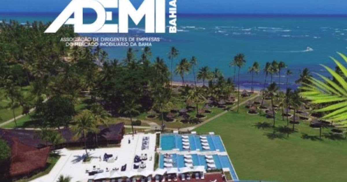 Praia do Forte recebe 31ª Convenção Anual da ADEMI-BA