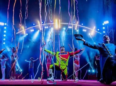 Le Cirque estreia nova temporada de espetáculos em Salvador nesta quinta (10)