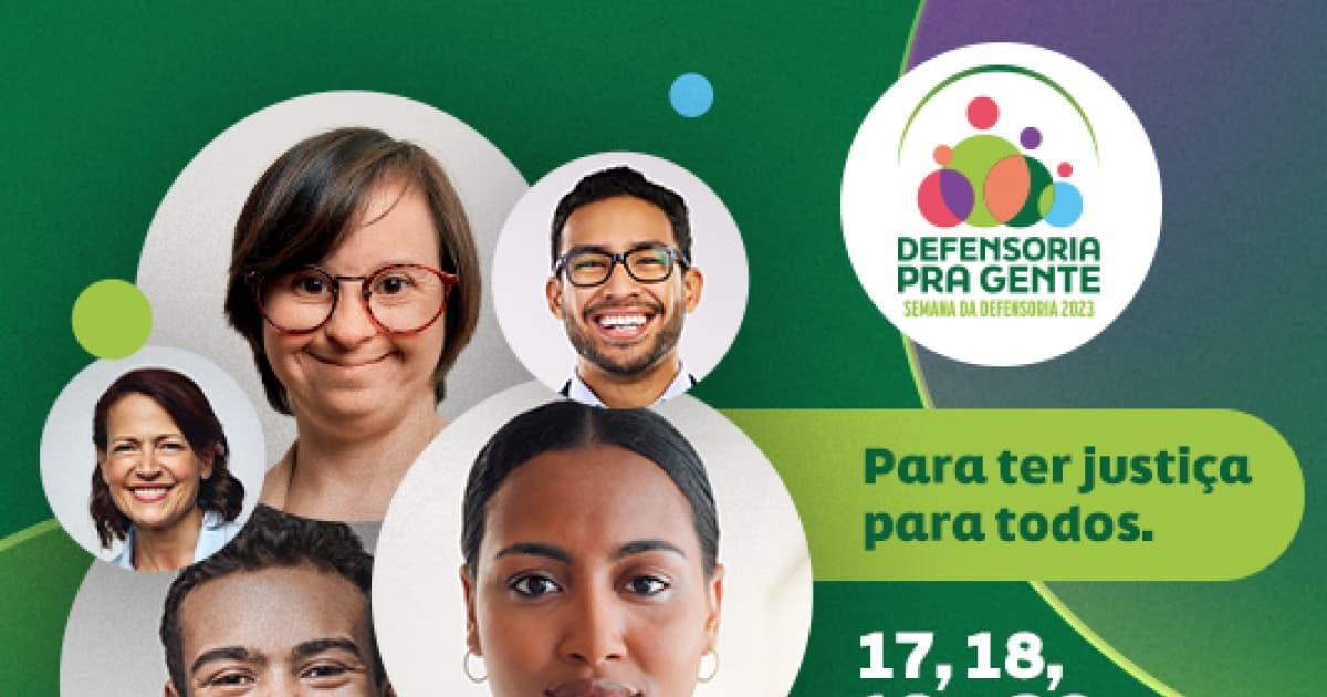 Semana da Defensoria 2023 pauta luta por uma instituição inclusiva e plural; programação começa hoje