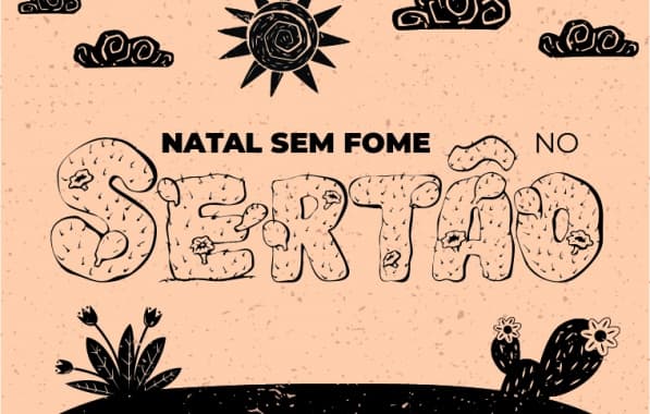 Projeto Natal Sem Fome no Sertão do TJ-BA recebe doações até 15 de dezembro