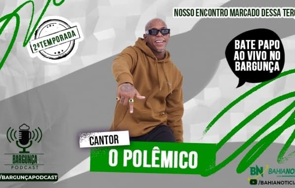 Bargunça Podcast recebe Oh Polêmico nesta terça-feira; acompanhe