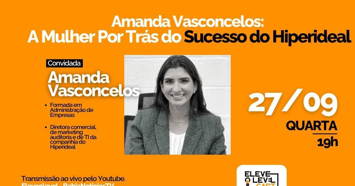 Eleve o Level Cast: Amanda Vasconcelos, a mulher por trás do sucesso do Hiperideal