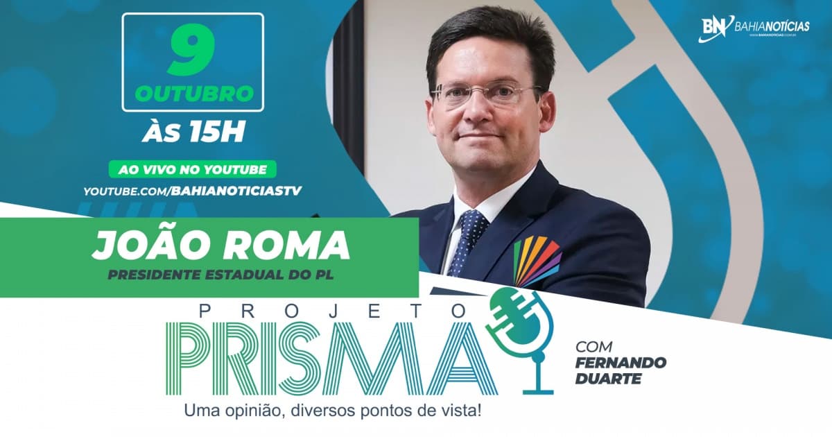 Projeto Prisma entrevista João Roma, ex-ministro da Cidadania e presidente do PL na Bahia