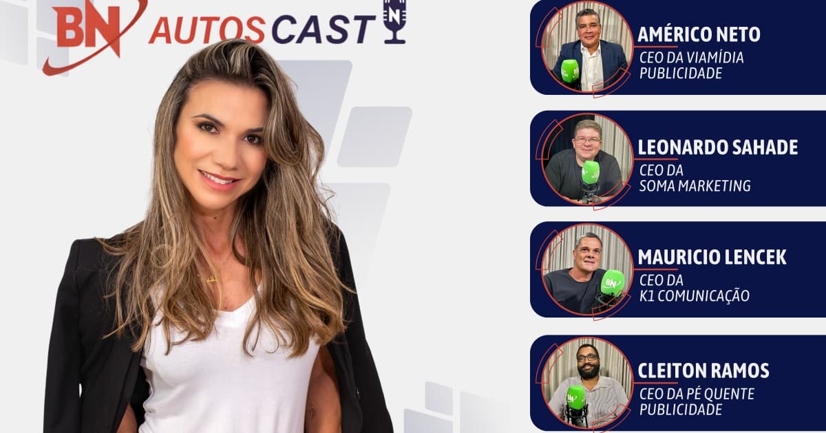 Daniela Peres reúne CEOs das maiores agências de publicidade baianas no BN Autos Cast desta semana