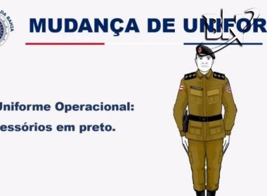 PM-BA muda uniformes e policiais estimam que podem pagar até R$ 1 mil por nova farda